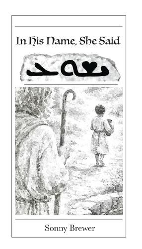 Cover image for In His Name, She Said