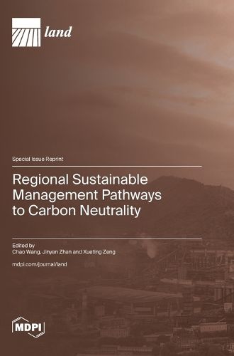 Cover image for Regional Sustainable Management Pathways to Carbon Neutrality