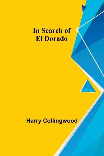 Cover image for In Search of El Dorado