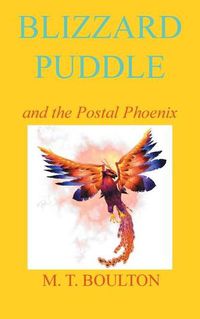 Cover image for Blizzard Puddle and the Postal Phoenix