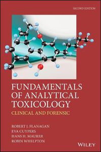 Cover image for Fundamentals of Analytical Toxicology - Clinical and Forensic 2e