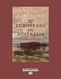 Cover image for The Europeans in Australia: Volume Three: Nation