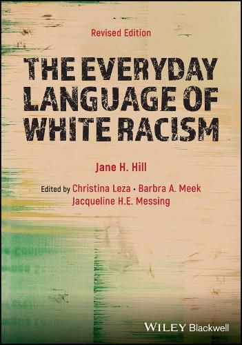 The Everyday Language of White Racism