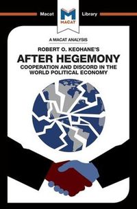 Cover image for An Analysis of Robert O. Keohane's After Hegemony