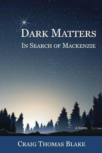 Dark Matters: In Search of Mackenzie