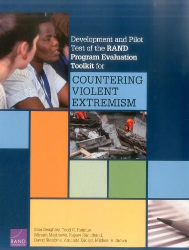 Development and Pilot Test of the Rand Program Evaluation Toolkit for Countering Violent Extremism