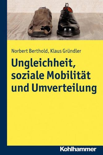 Cover image for Ungleichheit, Soziale Mobilitat Und Umverteilung