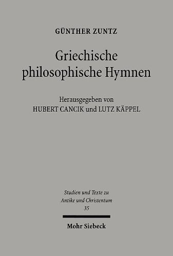 Cover image for Griechische philosophische Hymnen: Aus dem Nachlass