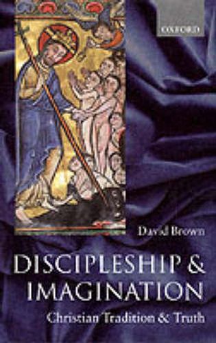 Cover image for Discipleship and Imagination: Christian Tradition and Truth