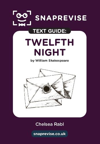 Cover image for Twelfth Night Text Guide: English Literature Revision Book | Includes Analysis, Key Quotes, Character Insights, and Sample Essays for Top Grades