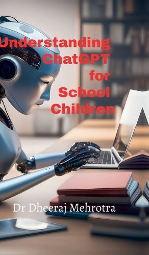 Cover image for Understanding ChatGPT for School Children