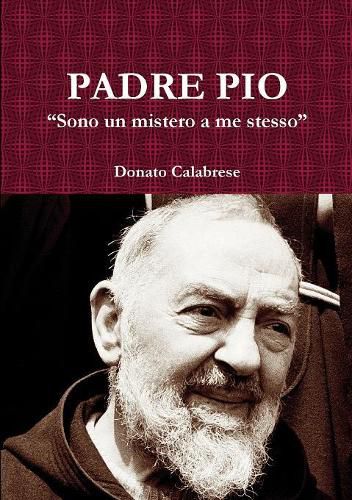 Cover image for Padre Pio   Sono un mistero a me stesso