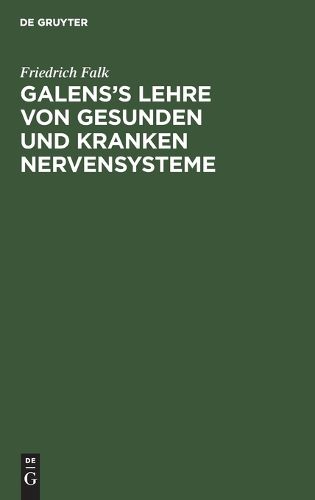 Cover image for Galens's Lehre Von Gesunden Und Kranken Nervensysteme