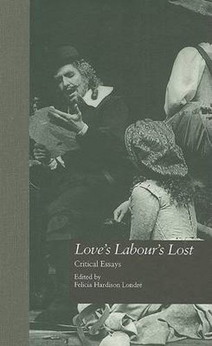 Cover image for Love's Labour's Lost: Critical Essays