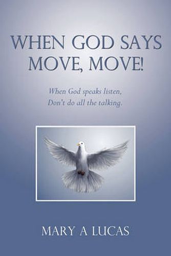 Cover image for When God Says Move, Move!