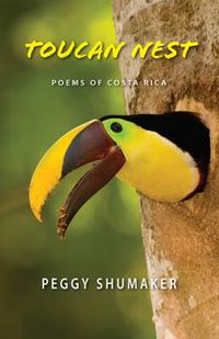 Cover image for Toucan Nest: Poems of Costa Rica