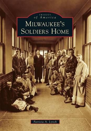 Cover image for Milwaukee's Soldiers Home