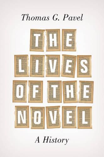 Cover image for The Lives of the Novel: A History