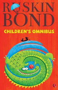 Cover image for The Ruskin Bond Children's Omnibus