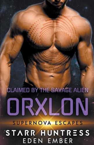 Cover image for Claimed by the Savage Alien Orxlon