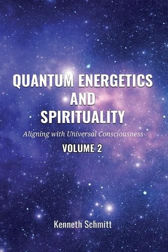 Cover image for Quantum Energetics and Spirituality Volume 2