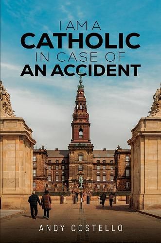 Cover image for I Am a Catholic in Case of an Accident