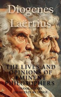 Cover image for The Lives and Opinions of Eminent Philosophers