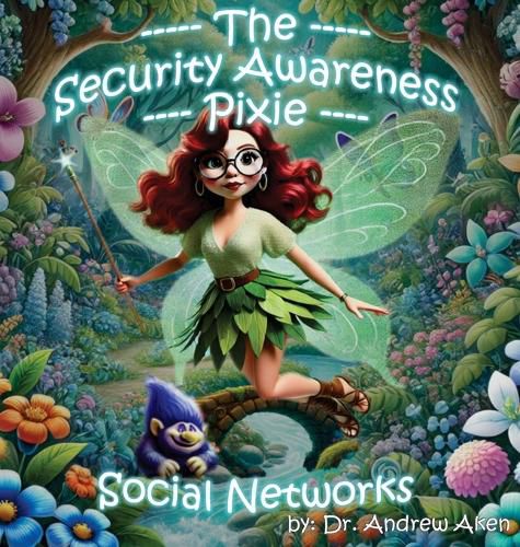 Cover image for The Security Awareness Pixie - Social Networks