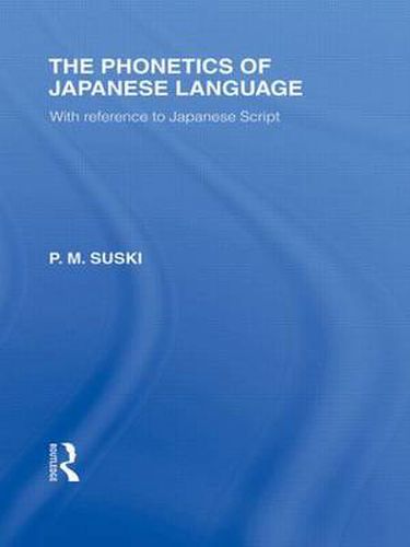 Cover image for The Phonetics of Japanese Language: With Reference to Japanese Script