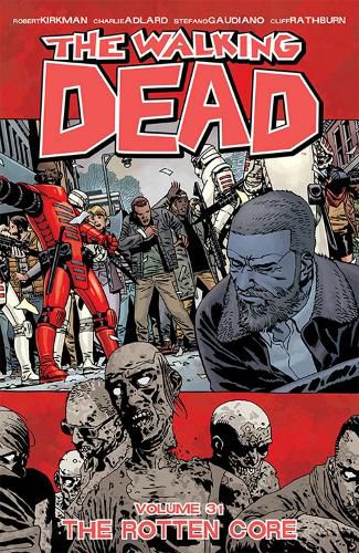 Cover image for The Walking Dead Volume 31: The Rotten Core