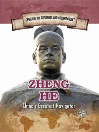 Cover image for Zheng He: China's Greatest Navigator