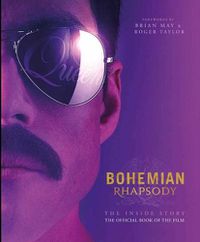 Cover image for Bohemian Rhapsody: The Official Book of the Movie