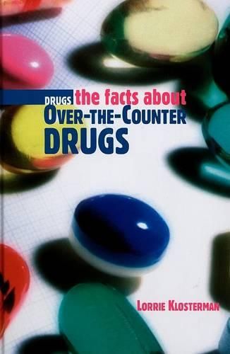 Cover image for The Facts about Over-The-Counter Drugs