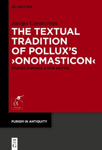 Cover image for The Textual Tradition of Pollux's >Onomasticon<