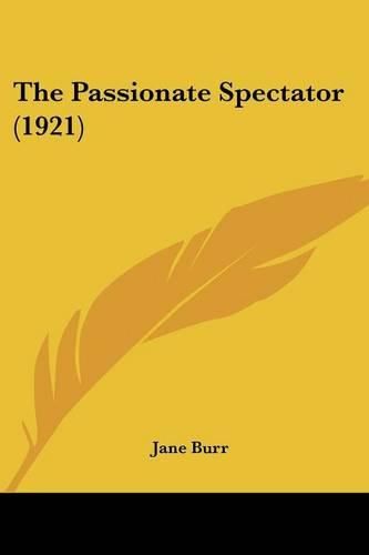 Cover image for The Passionate Spectator (1921)