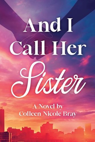Cover image for And I Call Her Sister