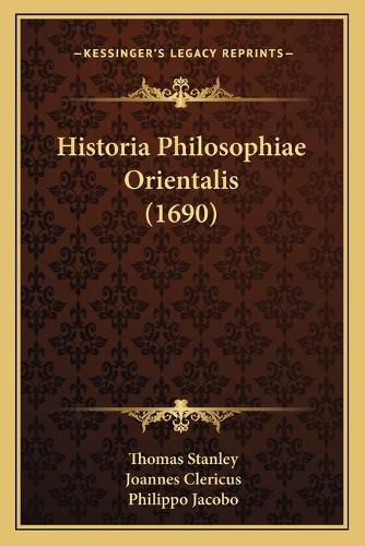 Cover image for Historia Philosophiae Orientalis (1690)