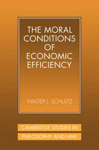 Cover image for The Moral Conditions of Economic Efficiency