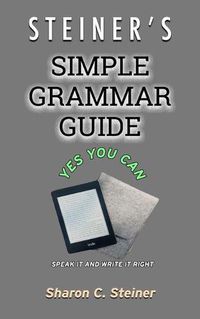 Cover image for Steiner's Simple Grammar Guide