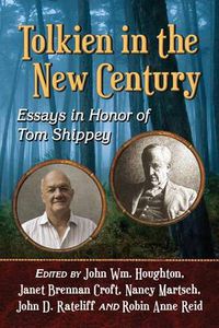 Cover image for Tolkien in the New Century: Essays in Honor of Tom Shippey