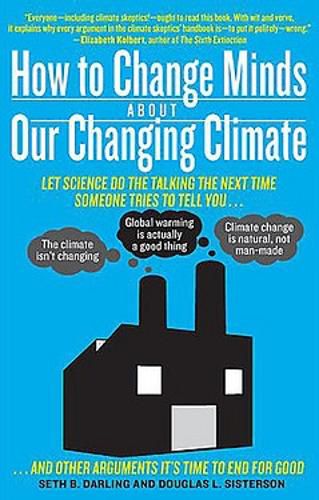 Cover image for How to Change Minds About Our Changing Climate