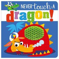 Cover image for Never Touch a Dragon