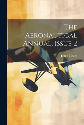 Cover image for The Aeronautical Annual, Issue 2