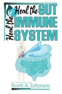 Cover image for Heal the Gut, Heal the Immune System