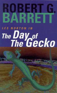 Cover image for The Day of the Gecko: A Les Norton Novel 9