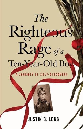 Cover image for The Righteous Rage of a Ten-Year-Old Boy