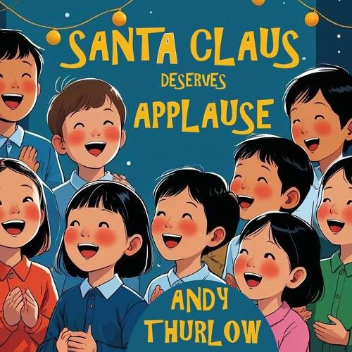 Cover image for Santa Claus Deserves Applause