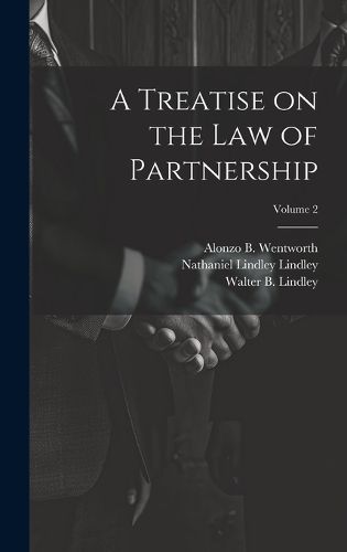 Cover image for A Treatise on the law of Partnership; Volume 2