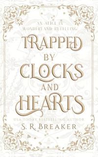 Cover image for Trapped by Clocks and Hearts