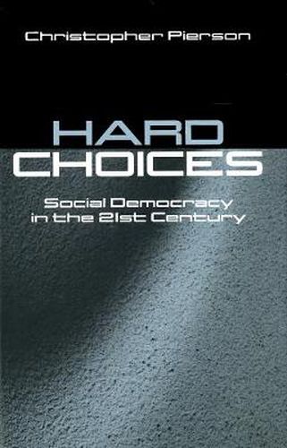 Hard Choices: Social Democracy in the Twenty-first Century